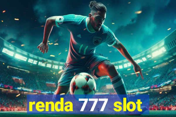 renda 777 slot