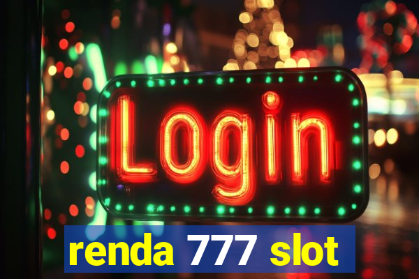 renda 777 slot