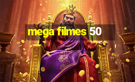 mega filmes 50