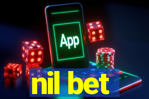 nil bet