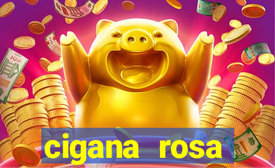 cigana rosa vermelha historia