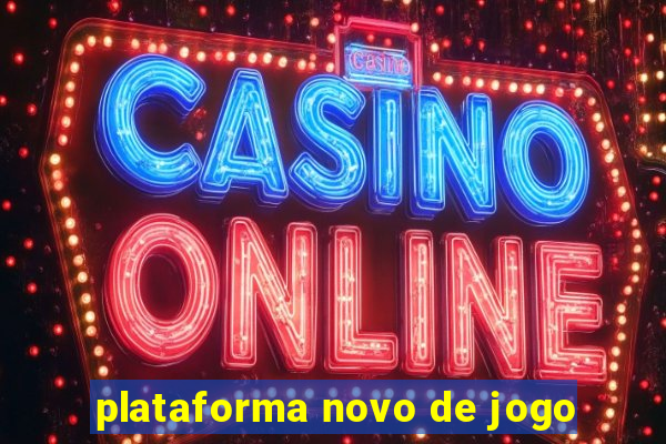 plataforma novo de jogo