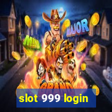 slot 999 login