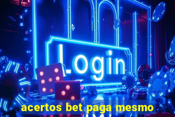 acertos bet paga mesmo