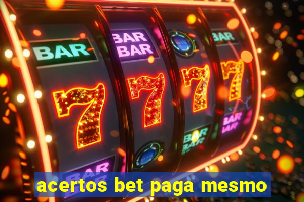 acertos bet paga mesmo