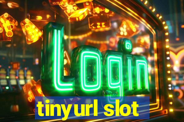 tinyurl slot