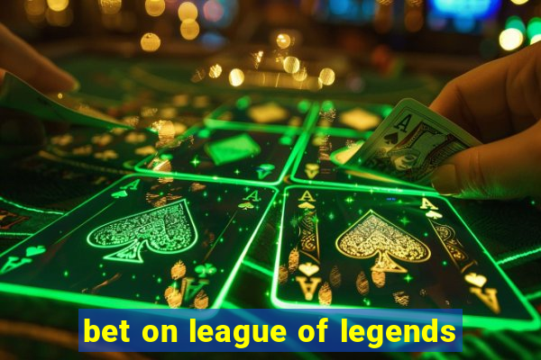 bet on league of legends