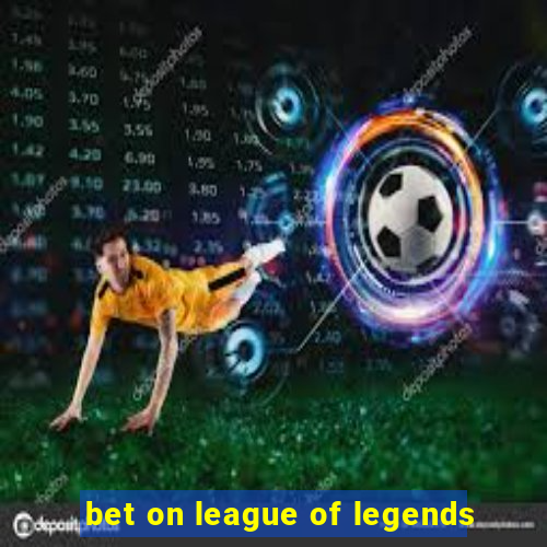 bet on league of legends