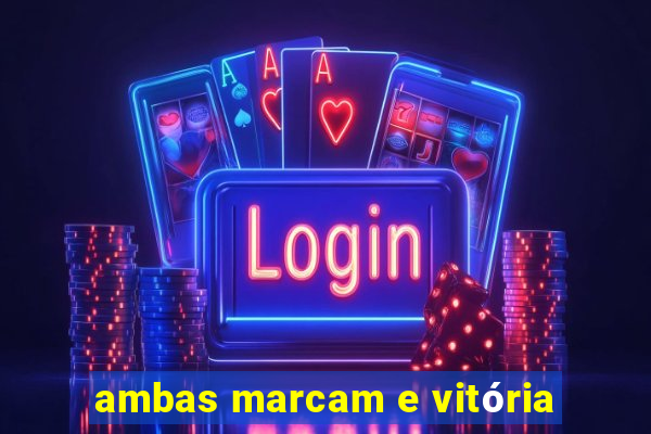 ambas marcam e vitória