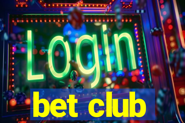 bet club