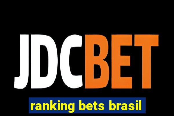 ranking bets brasil