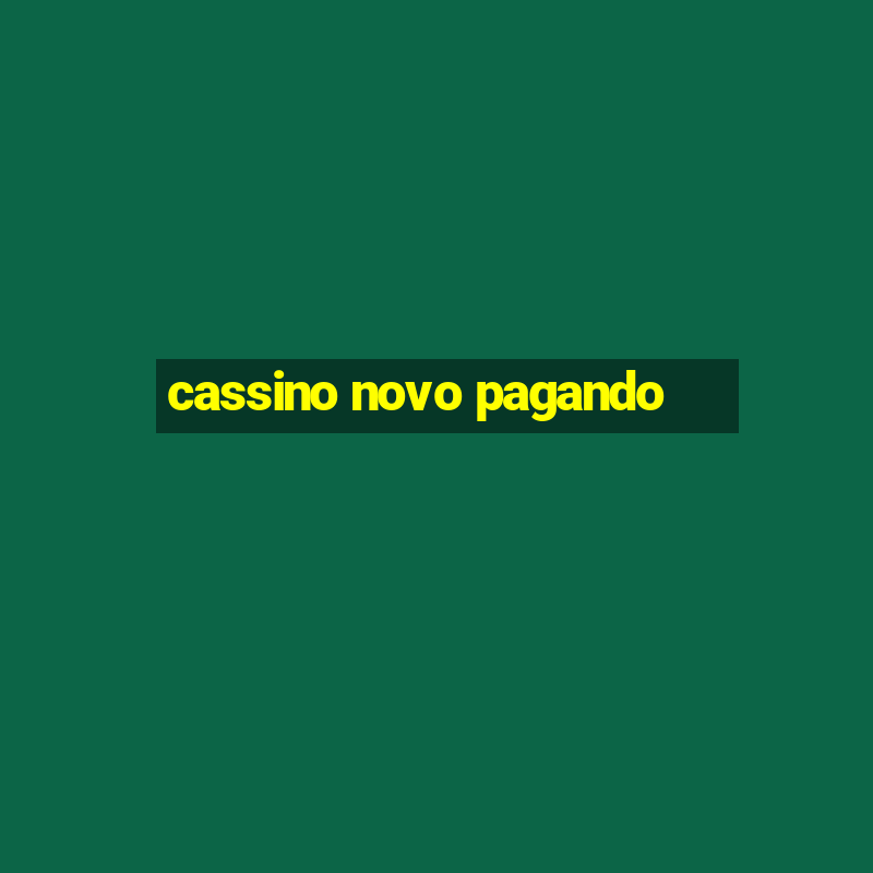 cassino novo pagando