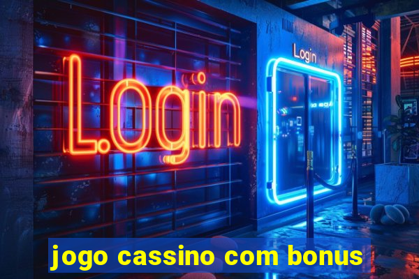 jogo cassino com bonus