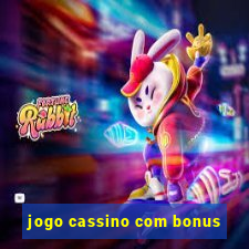 jogo cassino com bonus