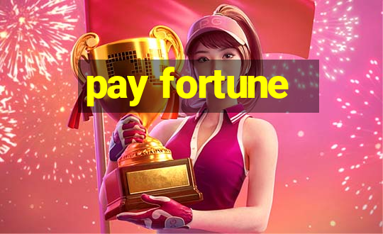 pay fortune