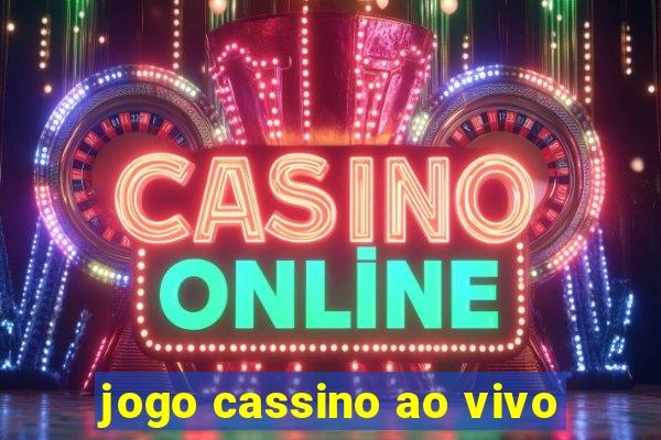 jogo cassino ao vivo