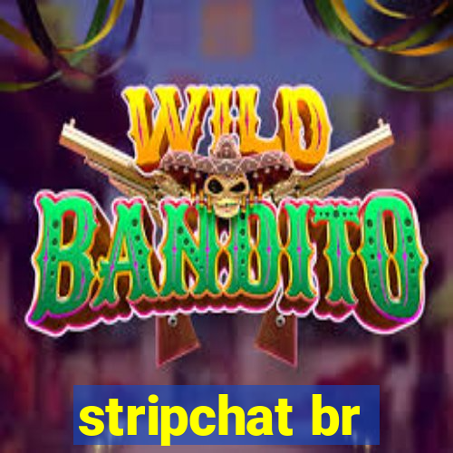 stripchat br