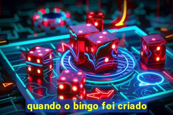 quando o bingo foi criado