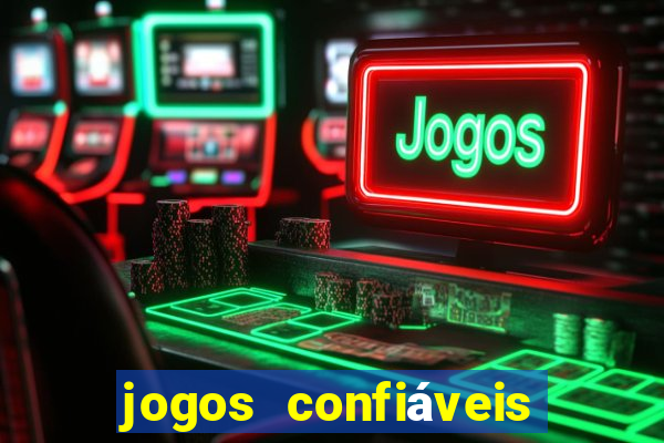 jogos confiáveis que ganha dinheiro