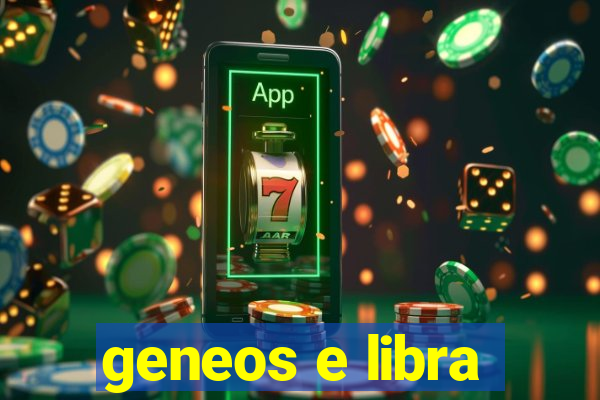 geneos e libra