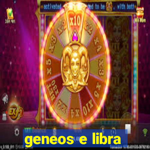 geneos e libra