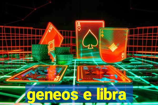 geneos e libra