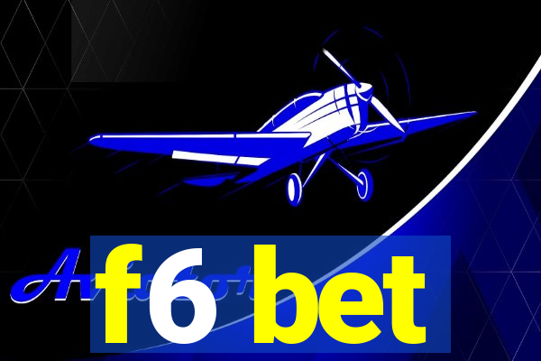 f6 bet