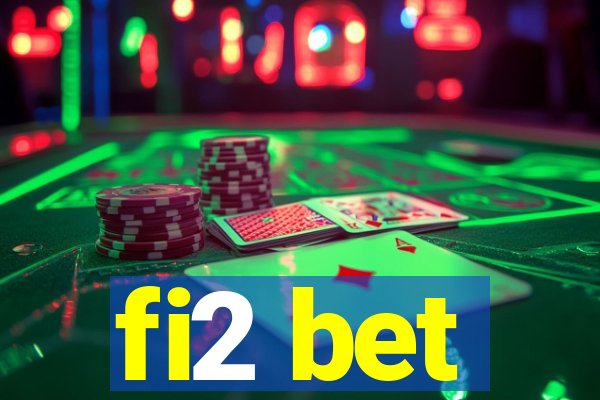 fi2 bet