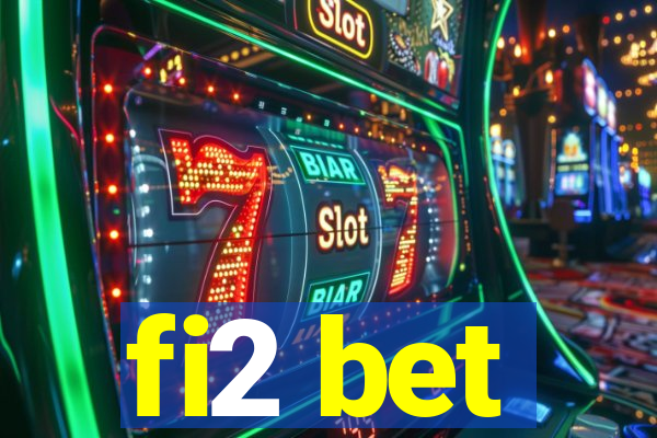 fi2 bet