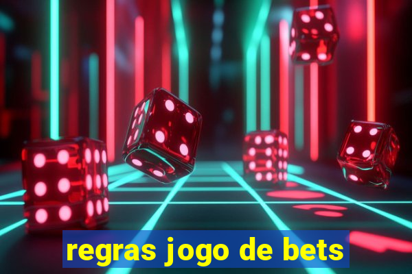 regras jogo de bets