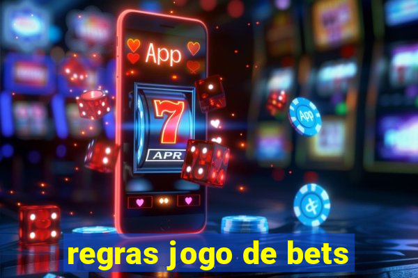 regras jogo de bets