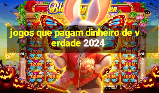 jogos que pagam dinheiro de verdade 2024