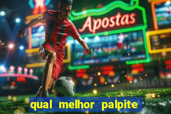 qual melhor palpite para os jogos de hoje