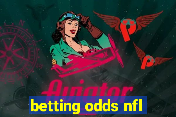 betting odds nfl