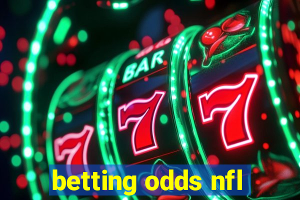 betting odds nfl