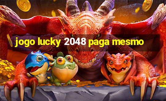 jogo lucky 2048 paga mesmo