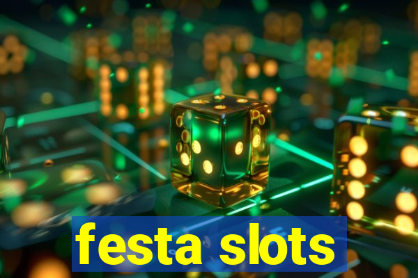 festa slots