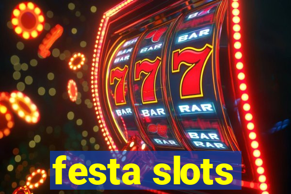 festa slots