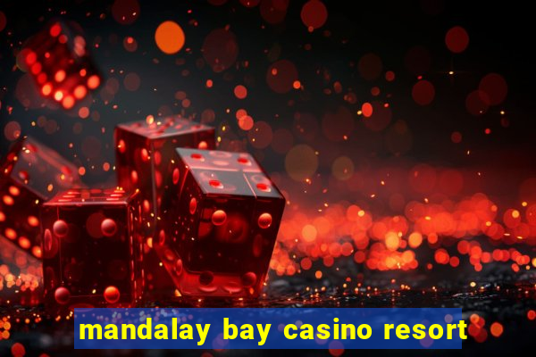 mandalay bay casino resort