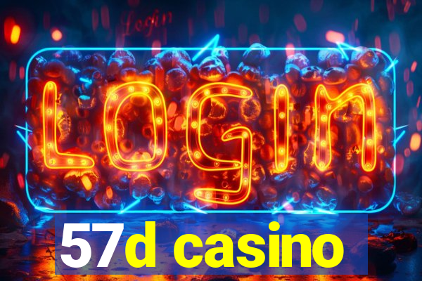 57d casino