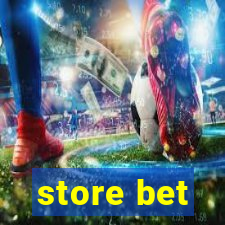 store bet