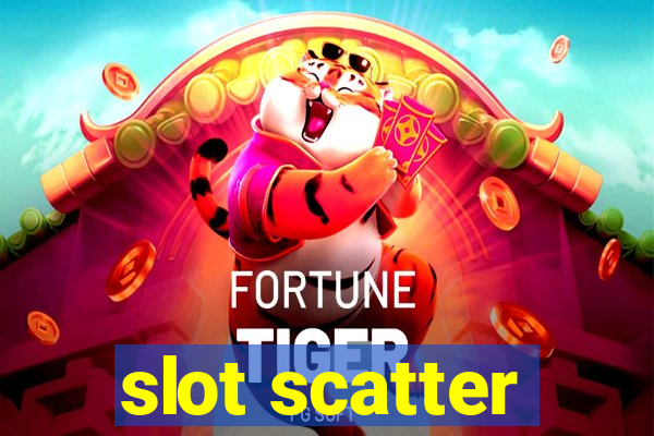 slot scatter