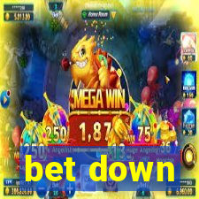 bet down