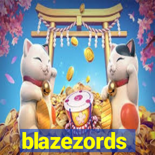 blazezords