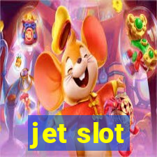 jet slot