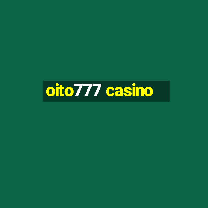 oito777 casino