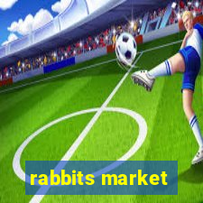 rabbits market