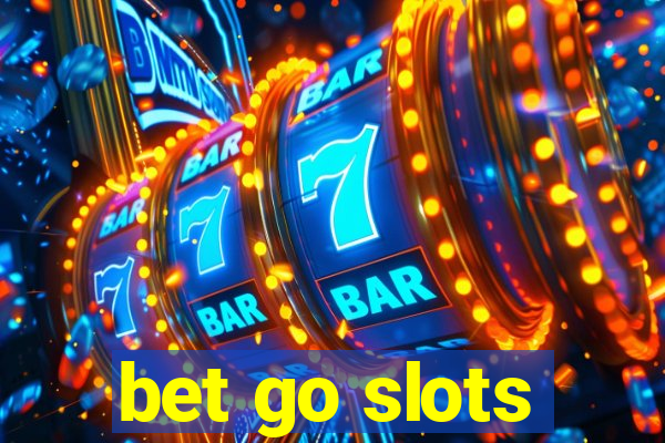 bet go slots