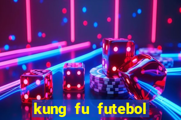 kung fu futebol clube assistir