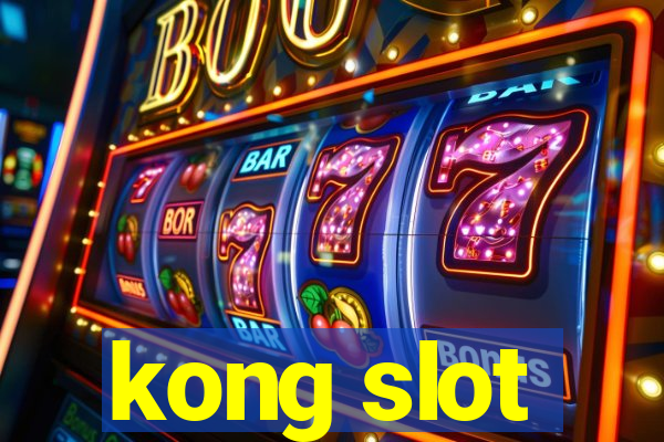 kong slot